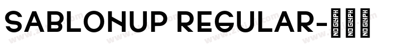 SablonUp Regular字体转换